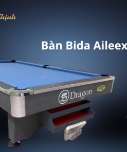 Bàn Bida Aileex Dragon