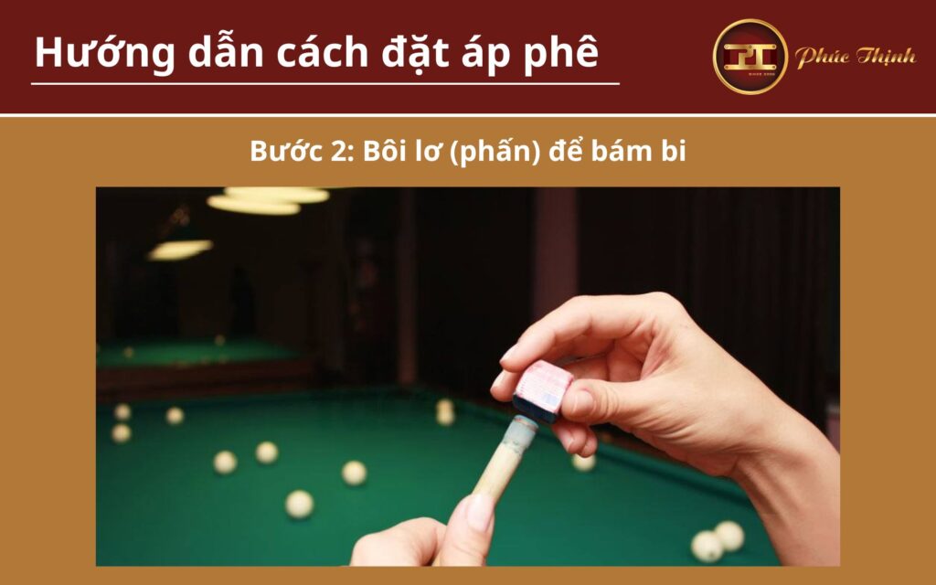 Bôi lơ (phấn) để tạo ma sát bám bi