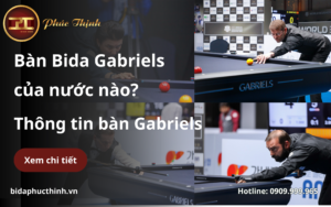 Bàn Bida Gabriels của nước nào? Phúc Thịnh