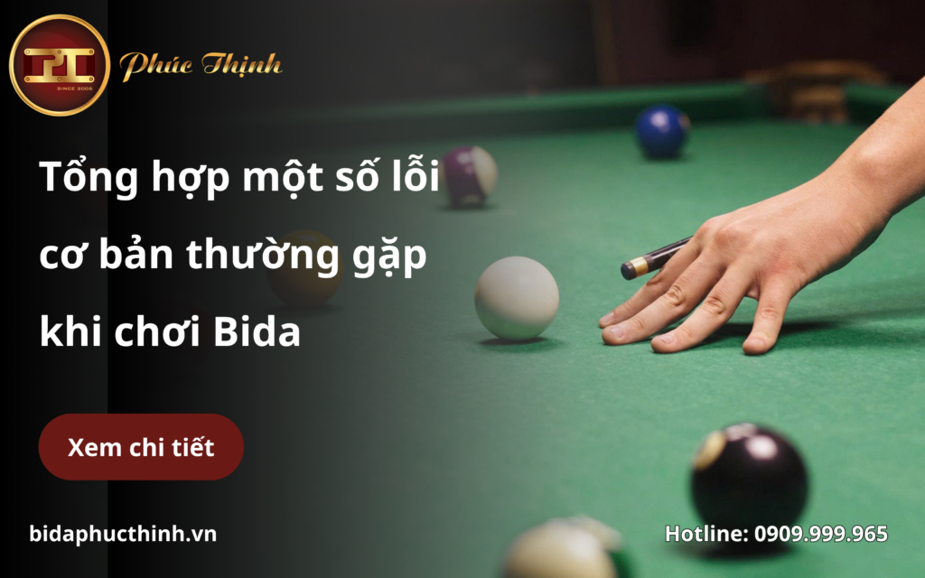 Tổng hợp một số lỗi thường gặp khi mới chơi Bida