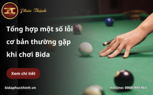 Tổng hợp một số lỗi thường gặp khi mới chơi Bida